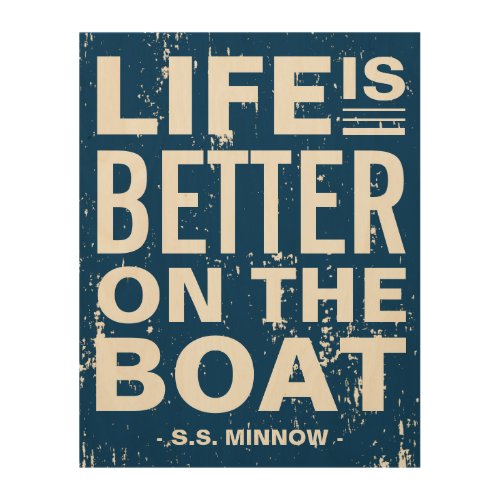 Life is Better on the Boat Custom Boat Name Wood Wall Decor