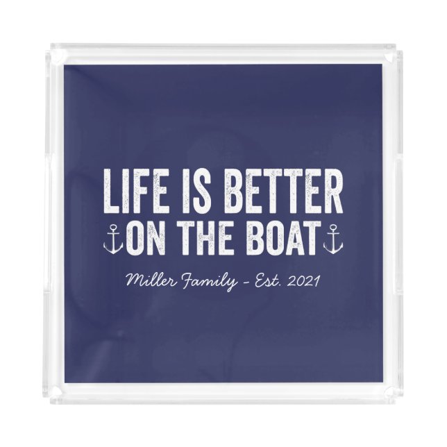 Life is Better On the Boat Family Name | Navy Acrylic Tray (Front)