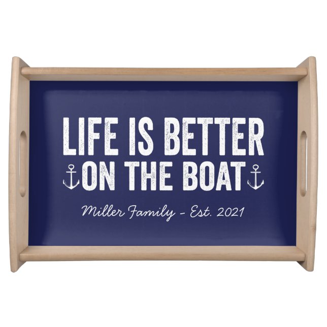 Life is Better On the Boat Family Name | Navy Serving Tray (Front)