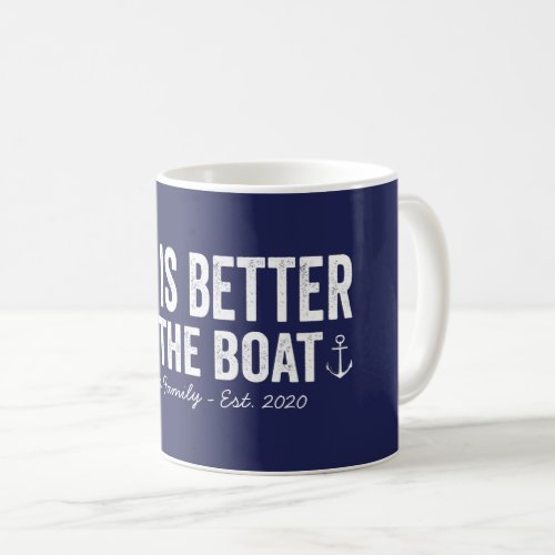 Life is Better On the Boat Mug  Navy