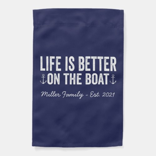 Life is Better On the Boat Name Garden Flag