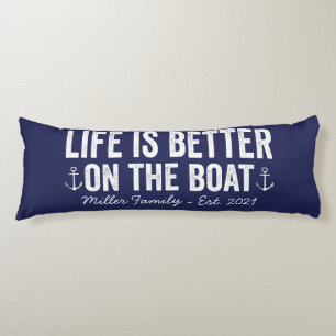 Life is Better On the Boat Name Navy Body Pillow