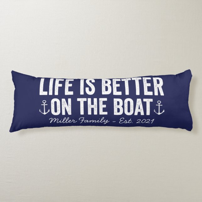 Life is Better On the Boat Name | Navy Body Pillow (Front)