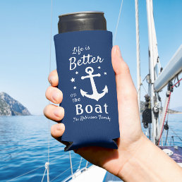 Life Is Better On The Boat Nautical Family Name Seltzer Can Cooler
