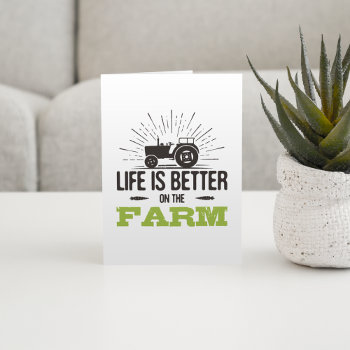 Life Is Better On The Farm Card by spudcreative at Zazzle