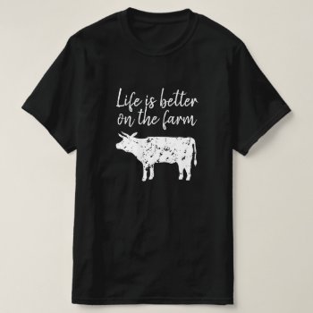 Life Is Better On The Farm Vintage Black Cow T-shirt by cookinggifts at Zazzle