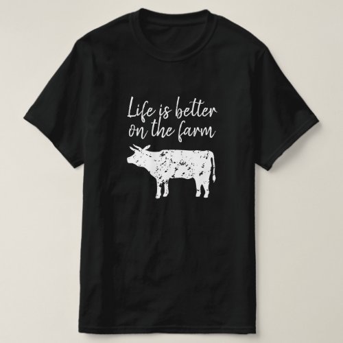 Life is better on the farm vintage black cow T_Shirt