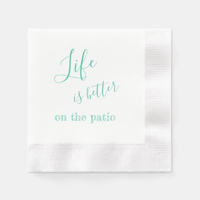 Life Is Better On The Patio Sea Green Coined Napkins (Front)