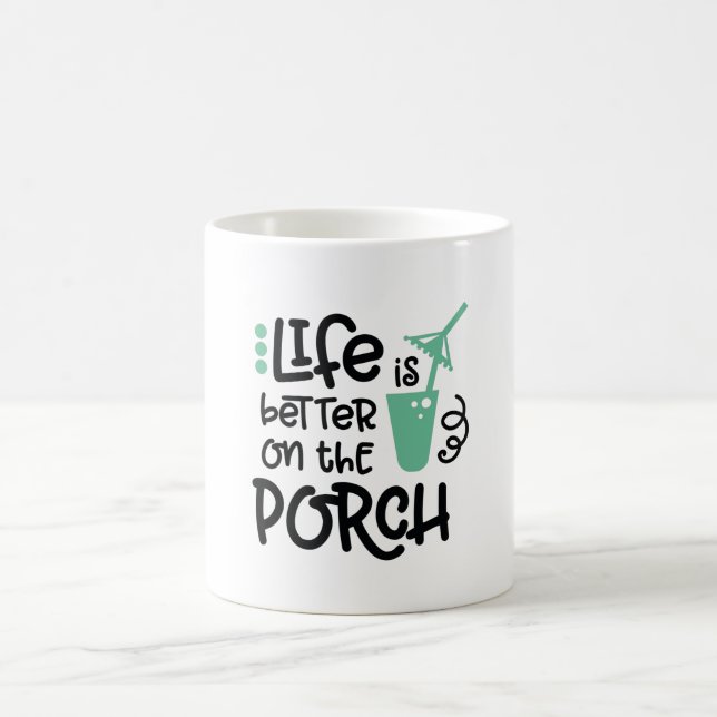 Life is better on the Porch Coffee Mug (Center)