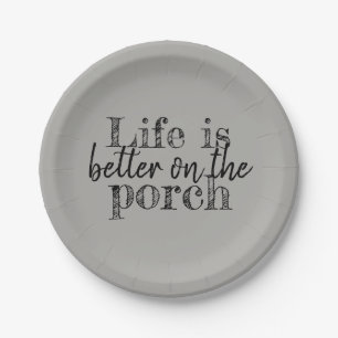 LIFE IS BETTER ON THE PORCH PAPER PLATES