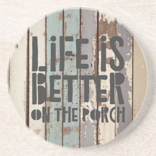 Life is Better on the Porch Rustic Beach Outdoor Coaster