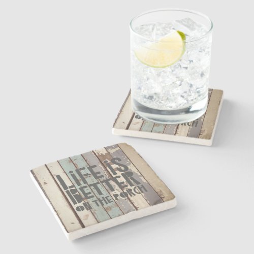 Life is Better on the Porch Rustic Beach  Stone Coaster