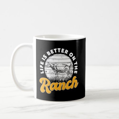 Life Is Better On The Ranch Rancher Livestock Livi Coffee Mug