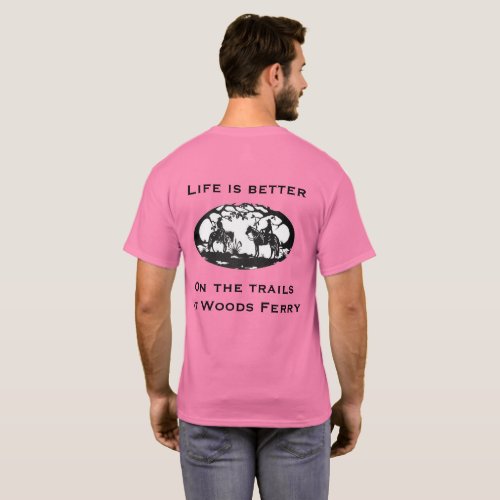 Life is Better on the Trails T_Shirt