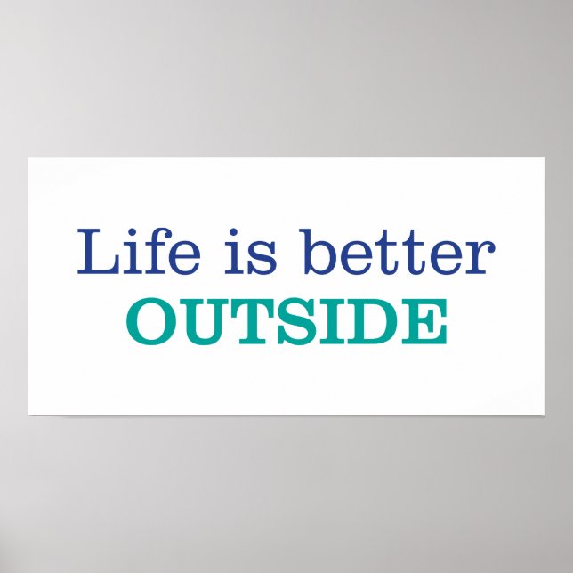 Life is Better Outside Poster (Front)