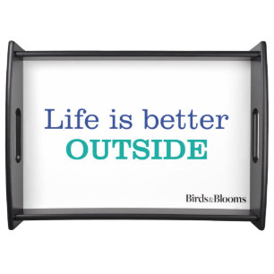Life is Better Outside Serving Tray
