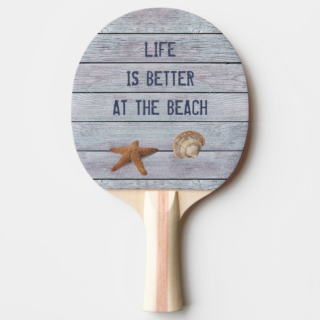 Life is better ping pong paddle (Front)