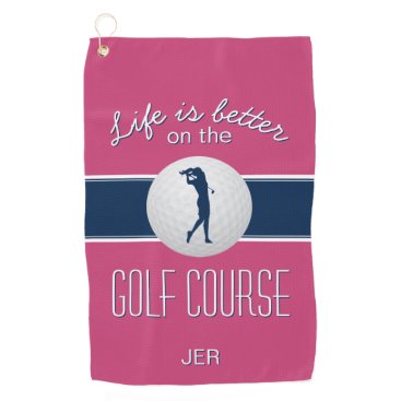 Life is Better Quote Golf Monogrammed Hot Pink Golf Towel
