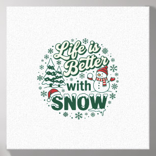 Life Is Better Snow Christmas Snowman Trees Snowfl Canvas Photo Tile