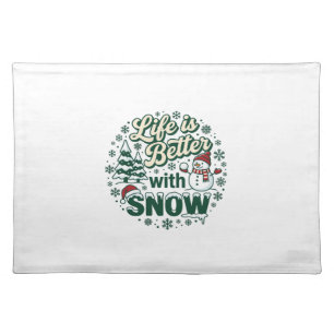 Life Is Better Snow Christmas Snowman Trees Snowfl Cloth Placemat