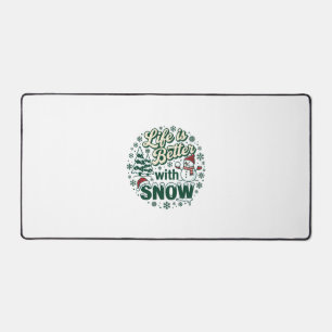 Life Is Better Snow Christmas Snowman Trees Snowfl Desk Mat