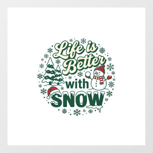 Life Is Better Snow Christmas Snowman Trees Snowfl Floor Decals