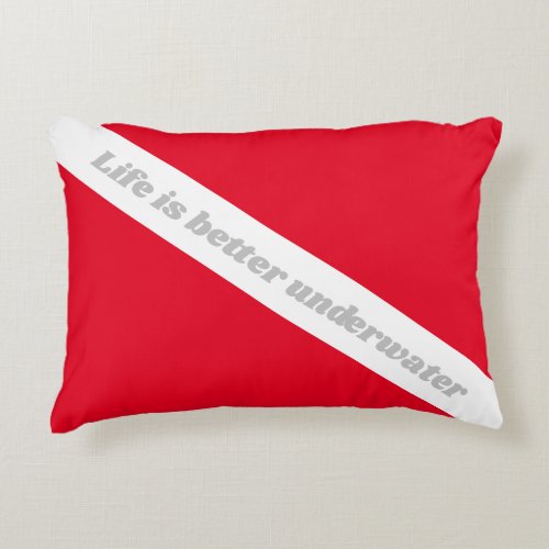 Life is better underwater funny scuba diving flag accent pillow
