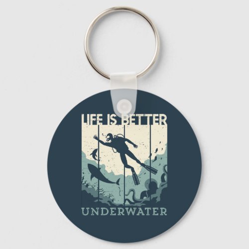 Life is Better Underwater Scuba Diving Diver Keychain