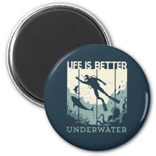 Life is Better Underwater Scuba Diving Diver Magnet
