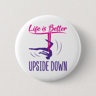 Life Is Better Upside Down Aerial Yoga Button
