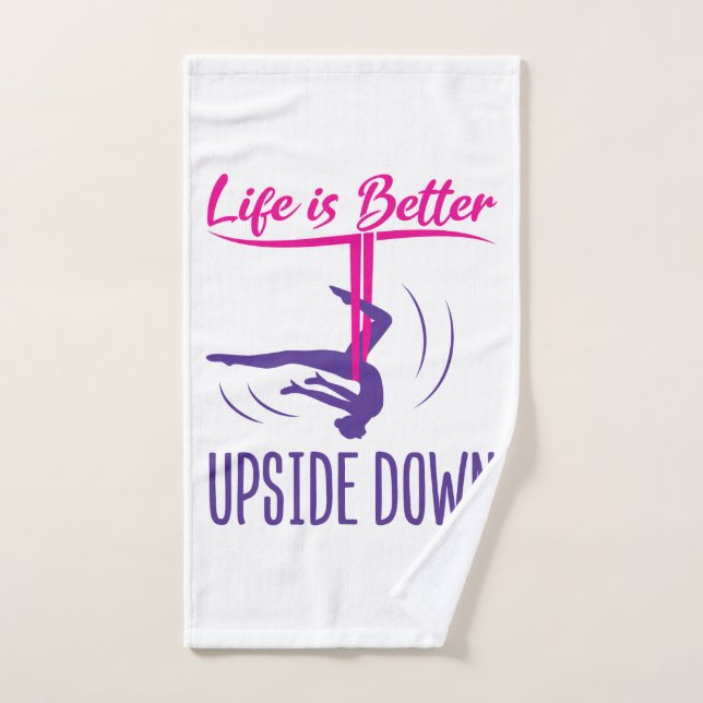 Life Is Better Upside Down Aerial Yoga Hand Towel (Hand Towel)