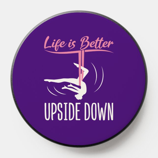 Life is Better Upside Down Aerial Yoga PopSocket (Popsocket)