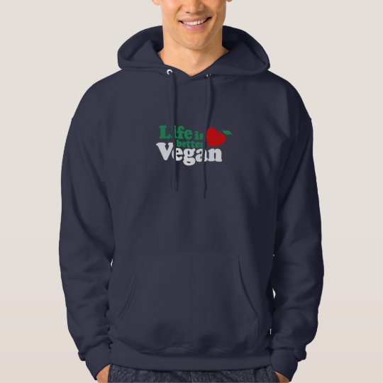 Life Is Better Vegan Hoodie