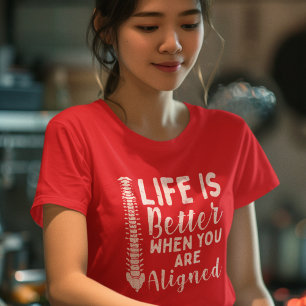 Life is Better When Aligned Chiropractic Mom T-Shirt