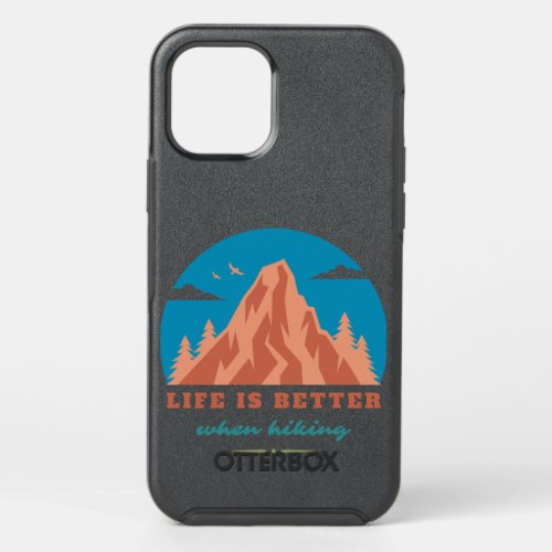 Life Is Better When Hiking OtterBox Symmetry iPhone 12 Pro Case