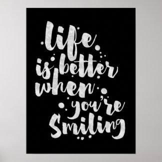 Life Is Better When Smiling - Inspirational Poster