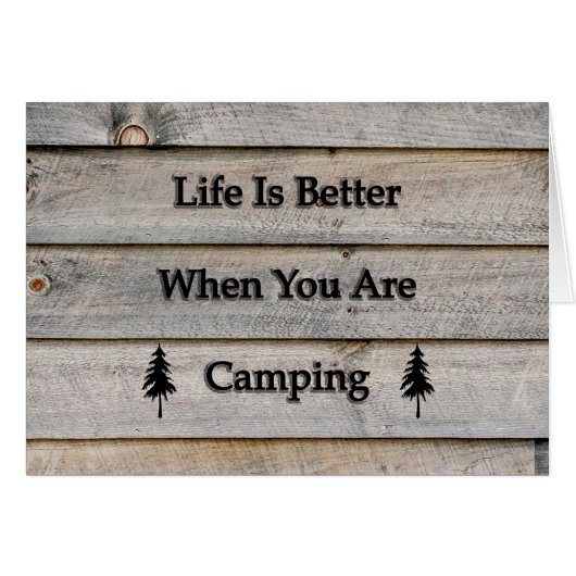 Life is better when you are camping cards (Front Horizontal)
