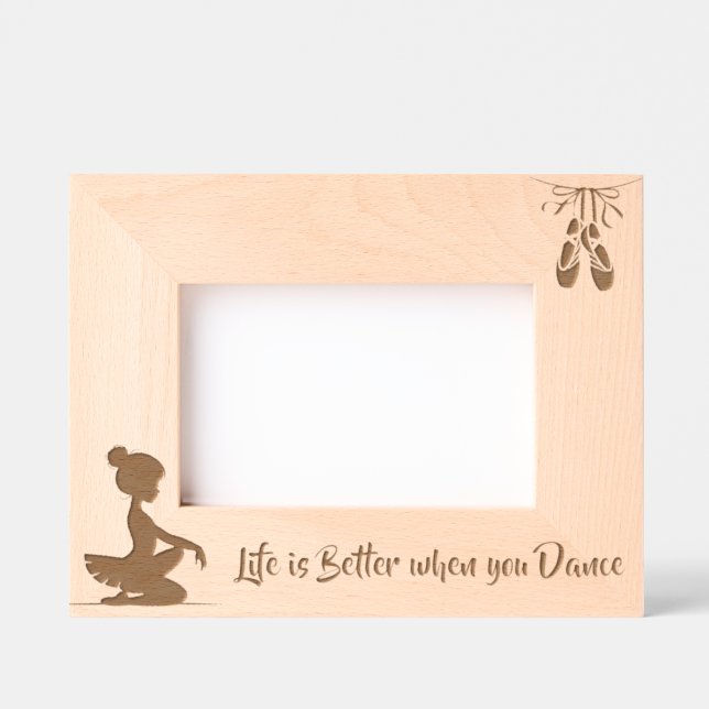 Life is Better when you Dance Engraved Frames (Front)