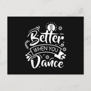 Life Is Better When You Dance Funny Dancer Dancing Holiday Postcard