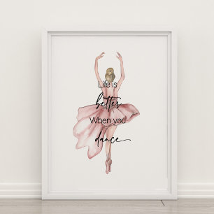 Life is Better When You Dance Poster