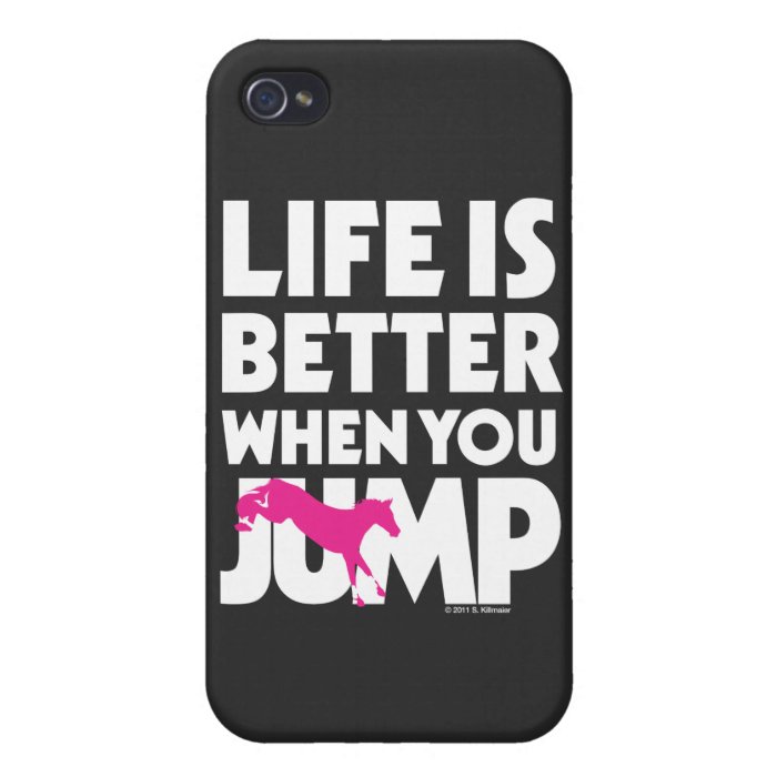 Life is Better When You Jump iPhone 4 Covers