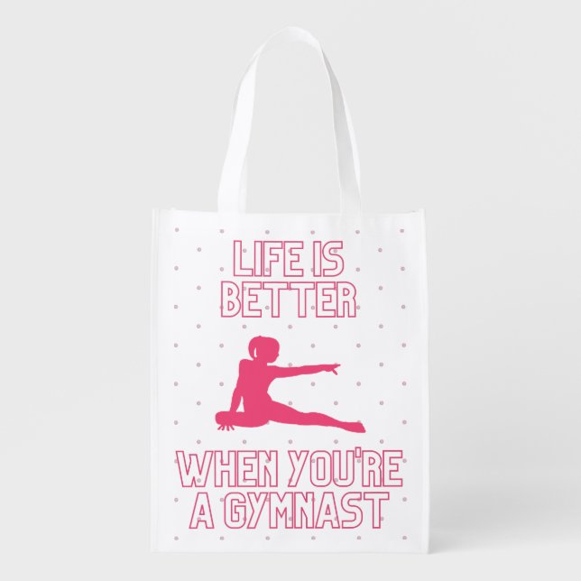 Life is better when you're a gymnast grocery bag (Front)