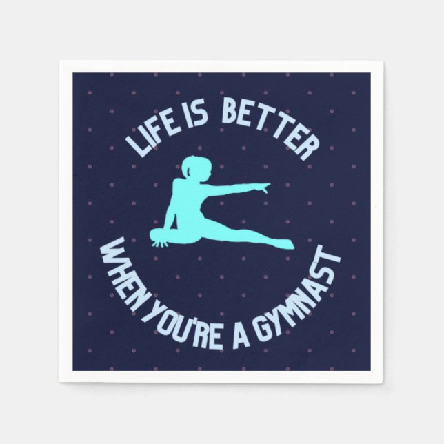 Life is better when you're a gymnast napkins (Front)