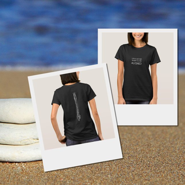 Life Is Better When You're Aligned, Chiropractor T-Shirt (Creator Uploaded)