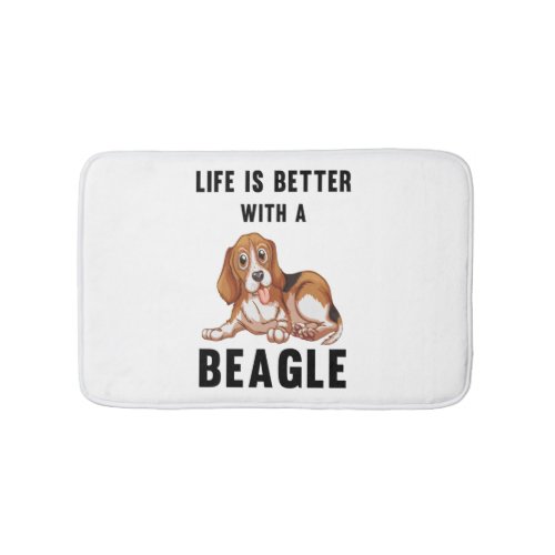 Life is better with a Beagle  Bath Mat