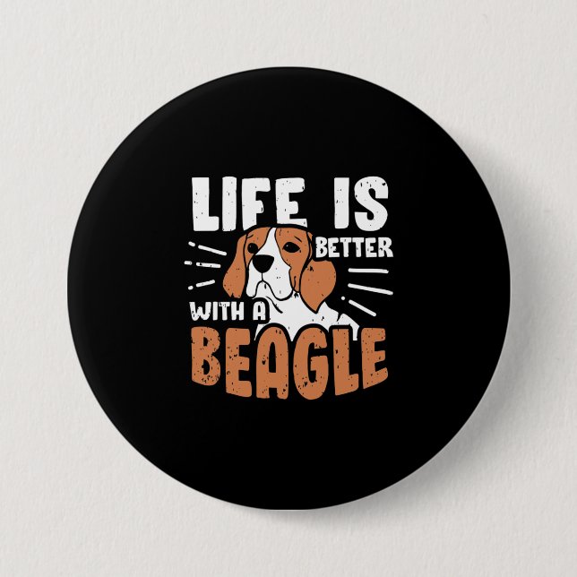 Life Is Better With A Beagle Dog Button (Front)