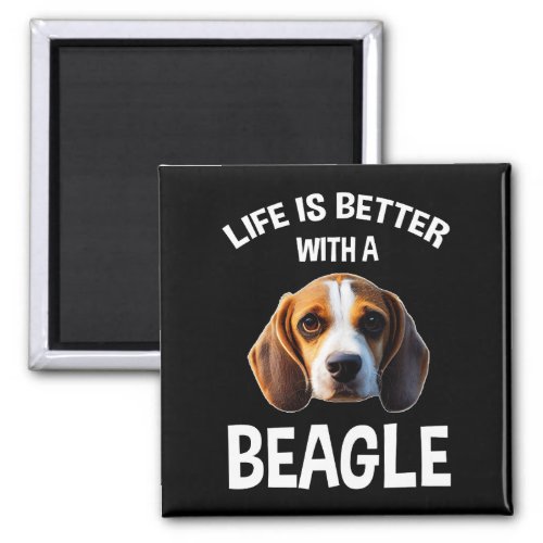 Life Is Better With A Beagle Magnet
