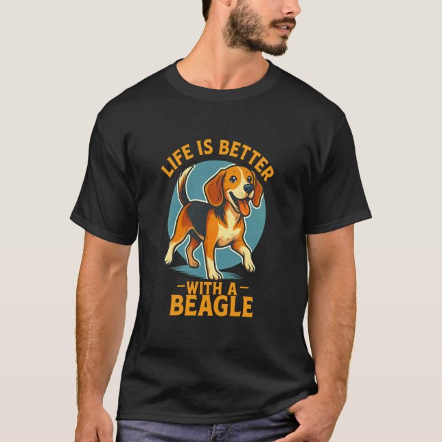 Life is Better with a BEAGLE T-Shirt (Front)