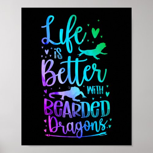 Life Is Better With A Bearded Dragon Watercolor Poster