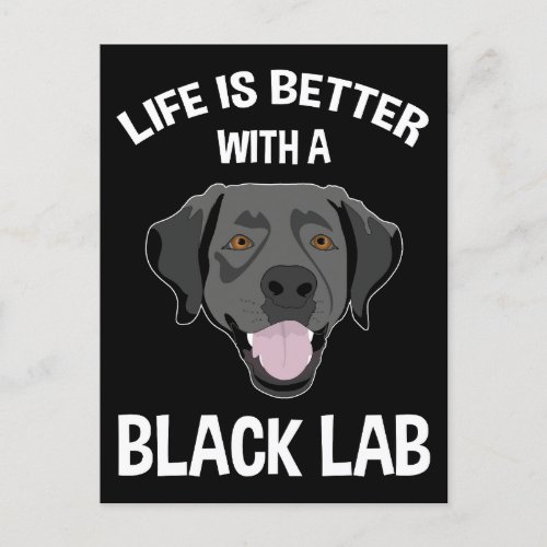 Life Is Better With A Black Lab Postcard